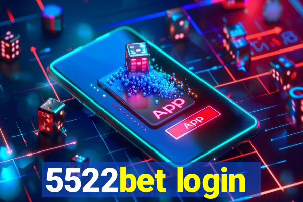 5522bet login